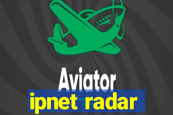 ipnet radar